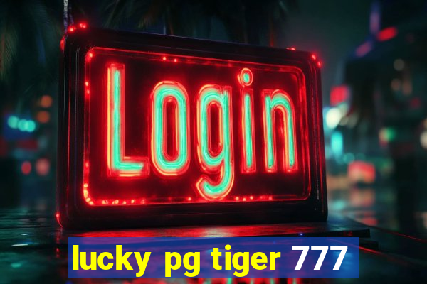 lucky pg tiger 777